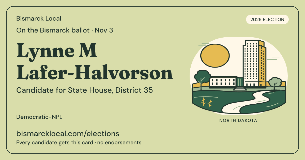 Lynne M Lafer-Halvorson, State House, District 35, November 3, 2026 — Bismarck Local candidate card